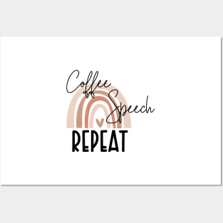 Funny Coffee Speech Repeat - Coffee Speech Therapy - Coffee SLP Sign Posters and Art